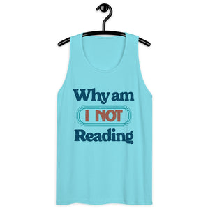 Why Am I NOT Reading Unisex Tank