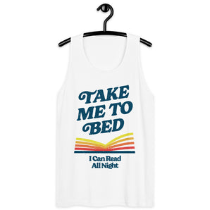 Take Me To Bed Unisex Tank