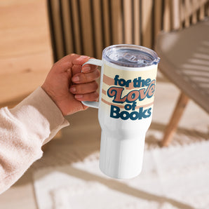 For the Love of Books Travel Mug