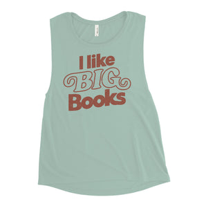 I Like BIG Books Muscle Tank