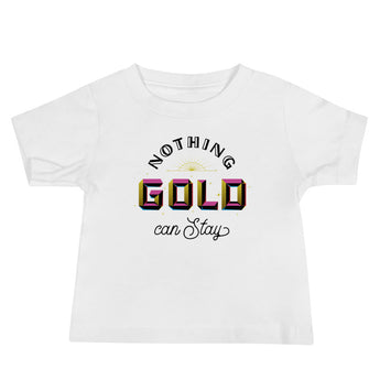 Nothing Gold Infant Tee - Fables and Tales