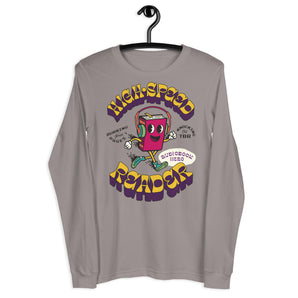 High•Speed Reader Unisex Long Sleeve Tee