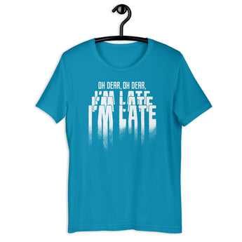 I'm Late Adult Unisex Tee - Fables and Tales