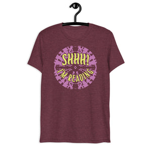 Shhh! I'm Reading Tri-Blend Unisex Tee