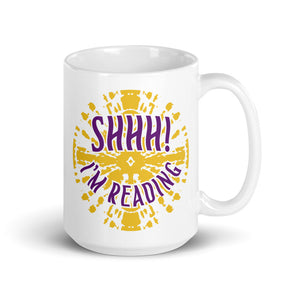 Shhh! I'm Reading Mug - Shout