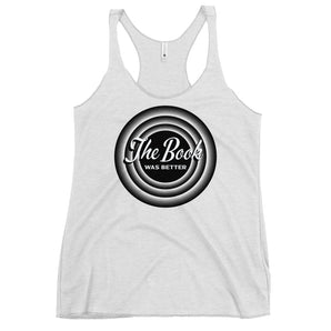 The Book Was Better Racerback Tank